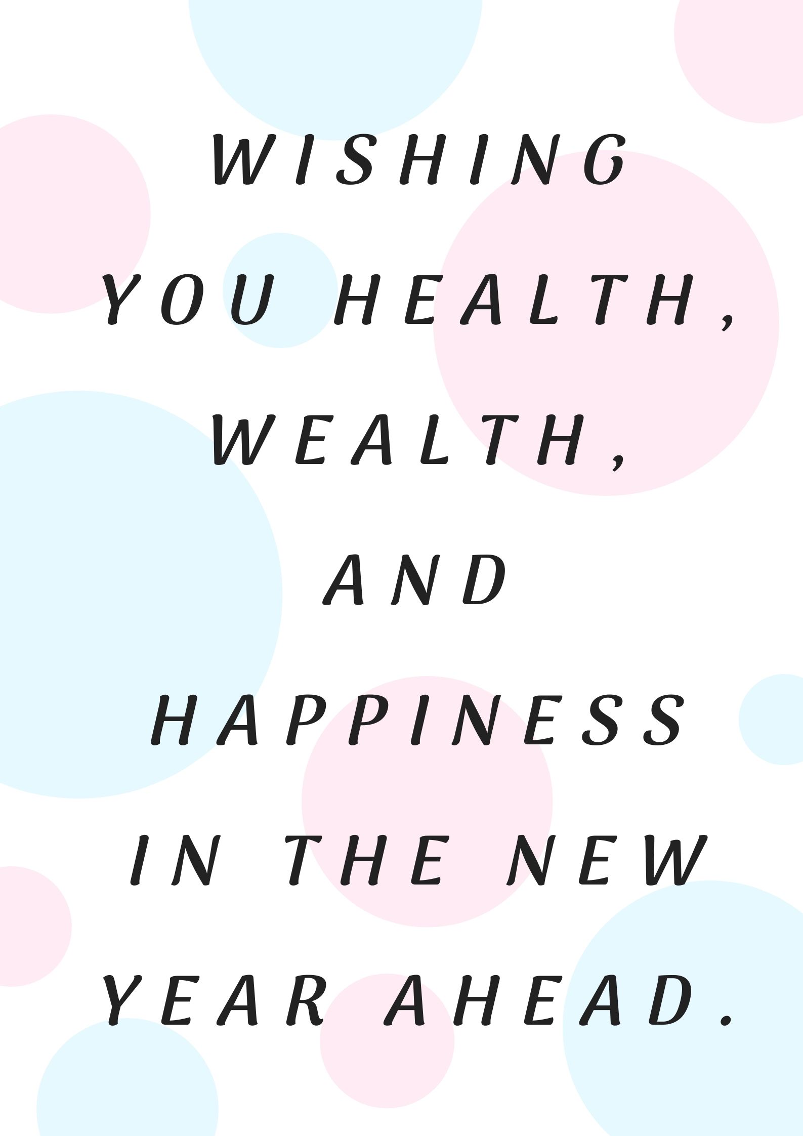 Wishing you health, wealth, and happiness in the New Year ahead.